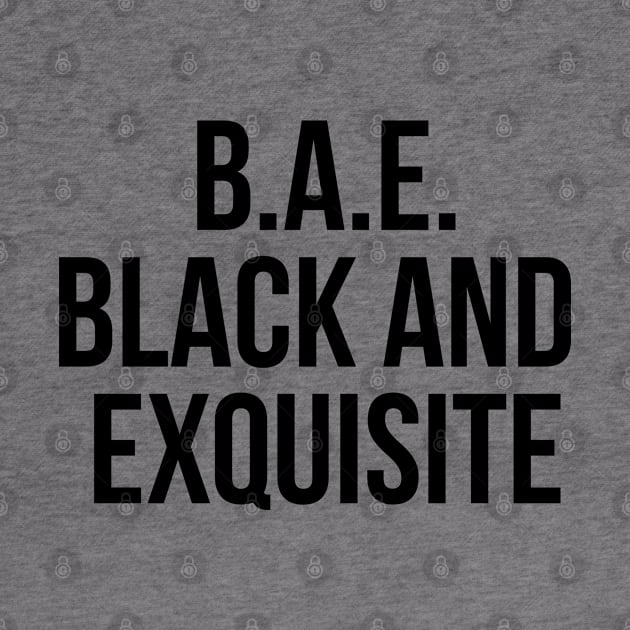 BAE: Black and Exquisite by UrbanLifeApparel